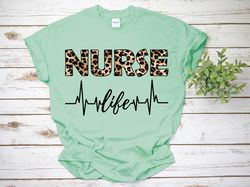 nurse life shirt, leopard nurse life shirt, registered nurse shirts, rn shirts, nurse week, cna shirt, nursing shirt, nu
