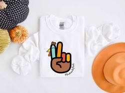 peaceful turkey sweatshirt,happy turkey day hoodie,thanksgiving sweatshirt,peace sign turkey hoodie,funny fall sweatshir