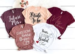 personalized bridal shirt, add your own text, custom logo shirts, custom design shirt, customized shirts, custom text on