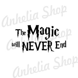 The Magic Will Never End Harry Potter Series Film SVG