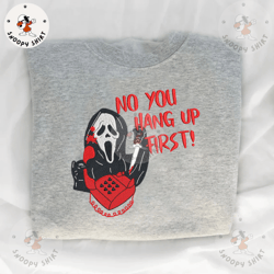 no you hang up first embroidery shirt, face ghost embroidery machine shirt, scary halloween, embroidery machine shirt