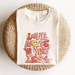 valentines day shirt, love more morry less, valentines day gift, couple shirt, couple matching shirt, couple gift, funny