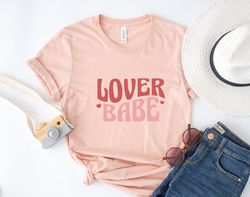 valentines day shirt, lover babe shirt, valentines day gift, couple shirt, love gift, couple matching shirt, couple gift