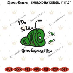 i do so like green eggs and ham embroidery download, green eggs and ham embroidery download , dr seuss embroidery files
