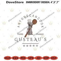 anyone can cook gusteaus embroidery instant files, cooking embroidery files, remy gusteaus embroidery design, disney mov