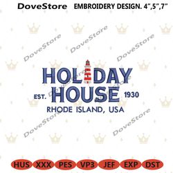 holiday house 1930 embroidery design file, taylor holiday house est 1930 embroidery digital, holiday house embroidery in