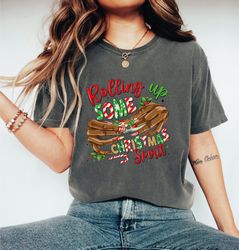 rolling up some christmas spirit shirt,christmas spirit t-shirt, christmas party tee, alc93