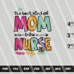 the best kind of mom raise embroidery designs, mom raise machine embroidery design, embroidery design,embroidery machin