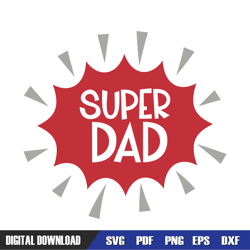 super dad father day quotes clipart svg, dad svg, father day svg, digital download file