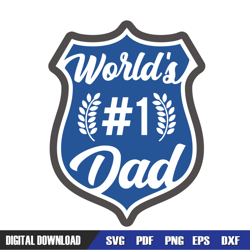 worlds first dad badge cut file svg, dad svg, father day svg,digital download