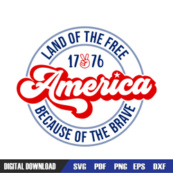 america land of the free because of the brave svg, independence day, 4th of july svg, digital download