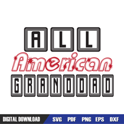 all american granddad patriotic day svg, independence day, 4th of july svg, digital download