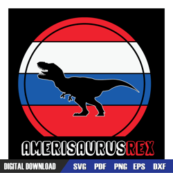 amerinosaurus rex 4th of july funny svg, independence day, 4th of july svg, digital download