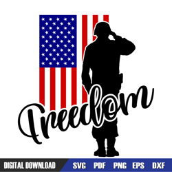 freedom american flag soldier 4th of july svg, independence day, 4th of july svg, digital download