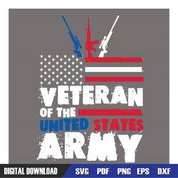 veteran of the united states army svg, 4th of july svg, digital download