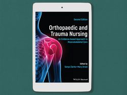 orthopaedic and trauma nursing: an evidence-based approach to musculoskeletal care 2nd edition, digital book download