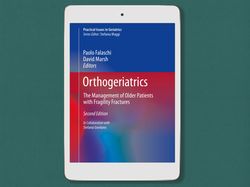 orthogeriatrics: the management of older patients with fragility fractures (practical issues in geriatrics) - pdf