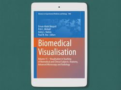 biomedical visualisation volume 15, visualisation in teaching of biomedical and clinical subjects, digital book download