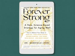 forever strong: a new, science-based strategy for aging well, digital book download - pdf