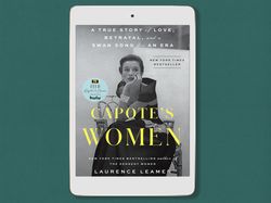 capote's women: a true story of love, betrayal, and a swan song for an era, digital book download - pdf