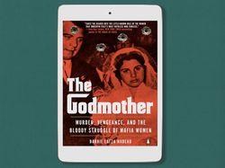 the godmother: murder, vengeance, and the bloody struggle of mafia women, by barbie latza nadeau, digital book download