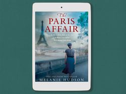 the paris affair: a brand new unforgettable and emotional historical novel, by melanie huds, digital book download - pdf