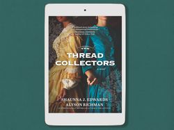 the thread collectors: a novel, by shaunna j. edwards, isbn: 9781525899782 - digital book download - pdf