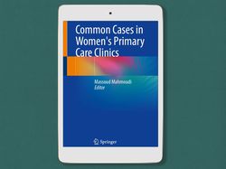 common cases in women's primary care clinics, by massoud mahmoudi, isbn: 139783031485688 - digital book download - pdf