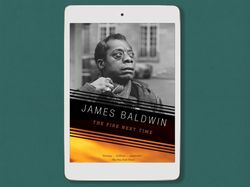 the fire next time, by james baldwin, digital book download, isbn: 9780679744726 - pdf