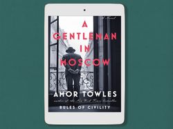 a gentleman in moscow: a novel, by amor towles, isbn: 9780670026197 - digital book download - pdf