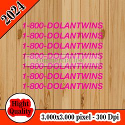 1 800 dolan twins tshirt design png higt quality 300dpi digital file instant download