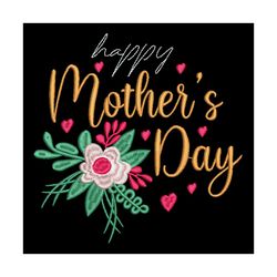 happy mothers day greeting flower embroidery