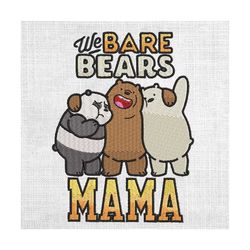 we are bears mama cartoon mother day embroidery
