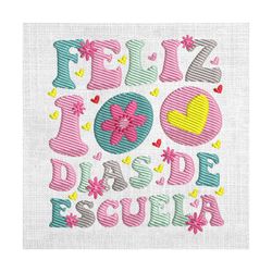 feliz 100 dias de escuela happy school day embroidery