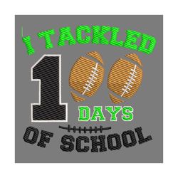 i tackled 100 days of school rugby ball sport embroidery