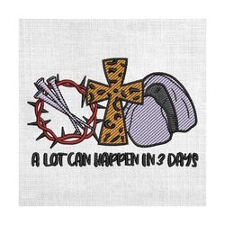 a lot can happen in 3 days leopard easter faith cross embroidery
