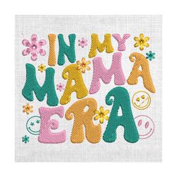 in my mama era daisy smiley face mother day embroidery