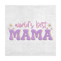 world best mama daisy mother day embroidery