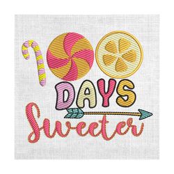 100 days sweeter 100 days of school candy embroidery
