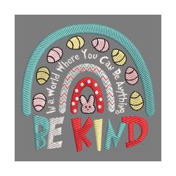 be anything be kind easter bunny eggs rainbow embroidery