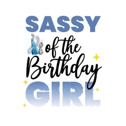 frozen sassy of the birthday girl png