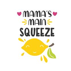mama main squeeze mother day lemon png