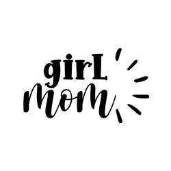 girl mom mother day cricut svg