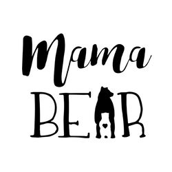 mama bear and baby happy mother day svg