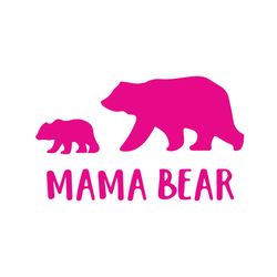 mama bear pink mother day svg