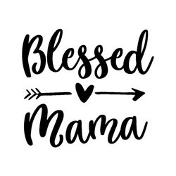 blessed mama arrow mother day svg