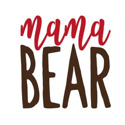 mama bear design mother day quotes svg