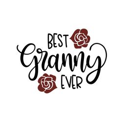 best granny ever floral cricut svg