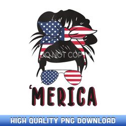 messy bun merica sunglasses women girls usa flag 4th of july - luxury sublimation png collection