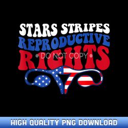 stars stripes reproductive rights american flag 4th of july - bespoke sublimation digital files